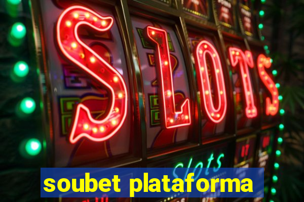 soubet plataforma